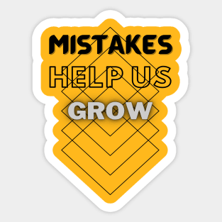 Mistakes help us grow Sticker